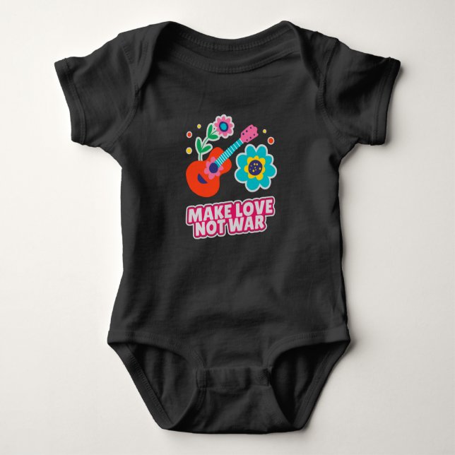 Make love not war baby bodysuit (Front)