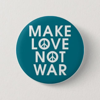 make love not war Button