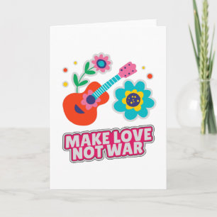 Make love not war card