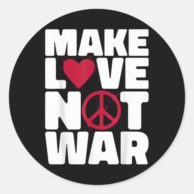 Make Love Not War  Classic Round Sticker (Front)
