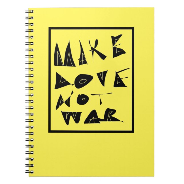 Make Love Not War Graphic. Notebook (Front)
