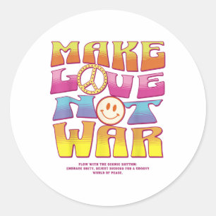 Make Love Not War - Hippie Letter Print  Classic Round Sticker