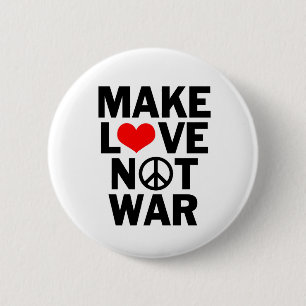Make Love Not War Peace 6 Cm Round Badge