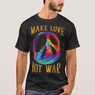 Make Love Not War - Peace Symbol Sign T-Shirt