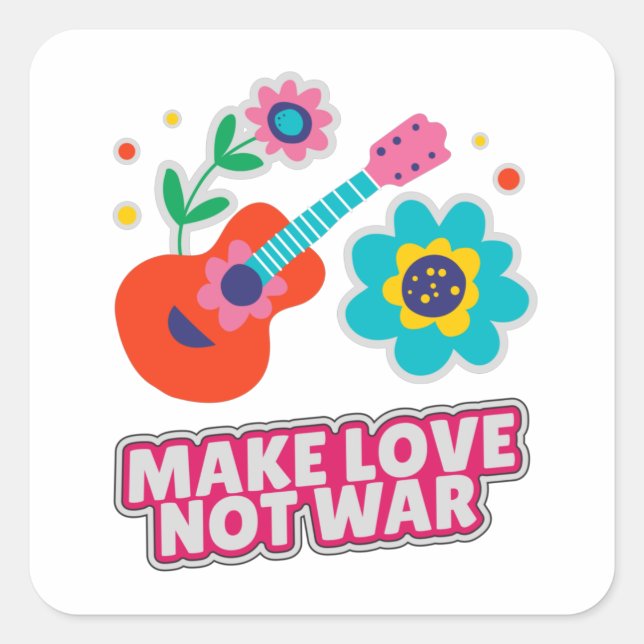 Make love not war square sticker (Front)
