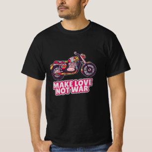 Make love not war T-Shirt