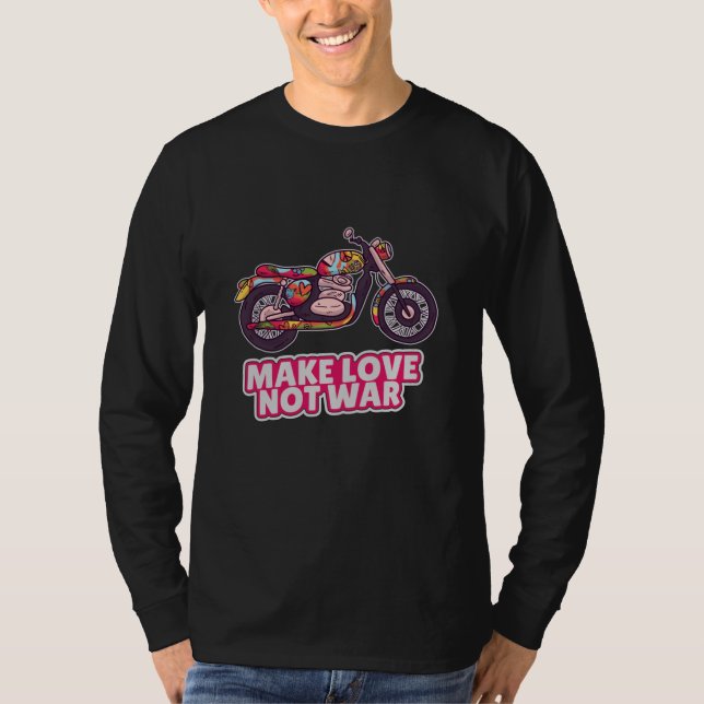 Make love not war T-Shirt (Front)