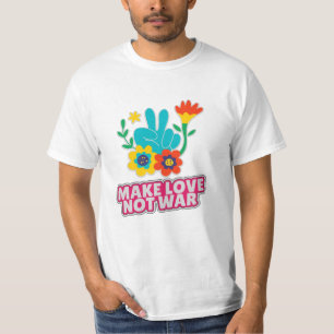 Make love not war T-Shirt