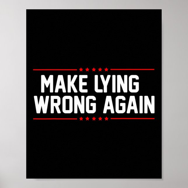 Make Lying Wrong Again Anti Trump For Men And Wome Poster (Front)