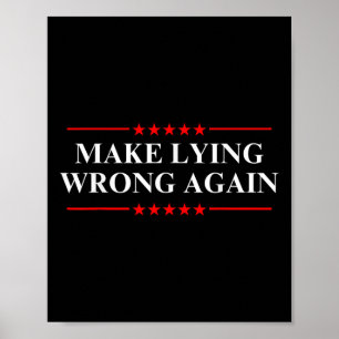 Make Lying Wrong Again Anti-trump Political Poster