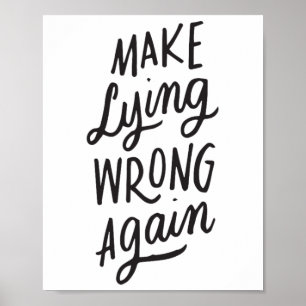 Make Lying Wrong Again Funny Anti-trump Political  Poster