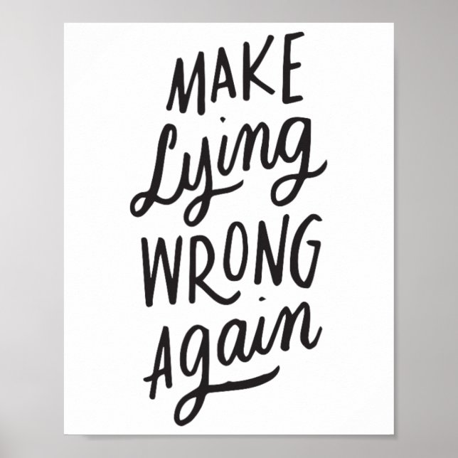 Make Lying Wrong Again Funny Anti-trump Political  Poster (Front)