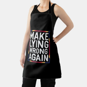 Make Lying Wrong Again Gift Resist Anti-Trump Apron