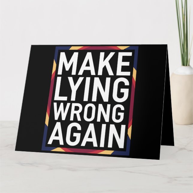 Make Lying Wrong Again Gift Resist Anti-Trump Card (Front)