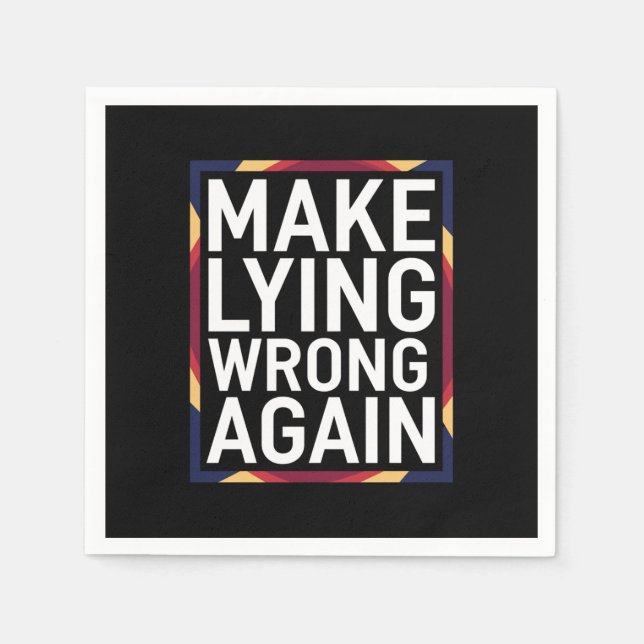Make Lying Wrong Again Gift Resist Anti-Trump Napkin (Front)