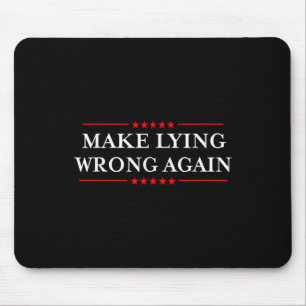 Make Lying Wrong Again _ Gift Resist Racism Anti-t Mouse Pad