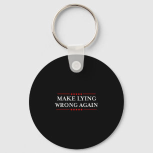 Make Lying Wrong Again Gift Resist Racism Anti-tru Key Ring