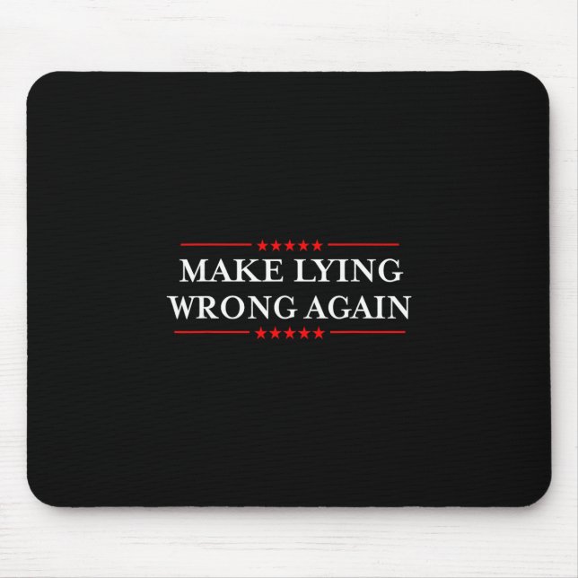 Make Lying Wrong Again Gift Resist Racism Anti-tru Mouse Pad (Front)