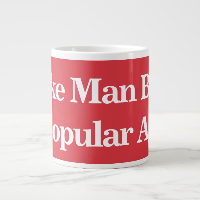 Make Man Buns Unpopular Again Large Coffee Mug (Front)