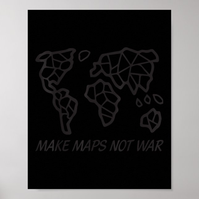 Make Maps Not War  Poster (Front)
