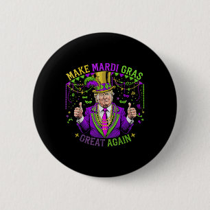Make Mardi Gras Great Again Fun Mardi Gras Men Wom 6 Cm Round Badge