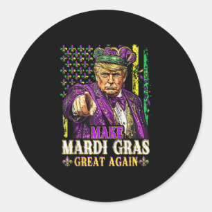 Make Mardi Gras Great Again Fun Mardi Gras Men Wom Classic Round Sticker