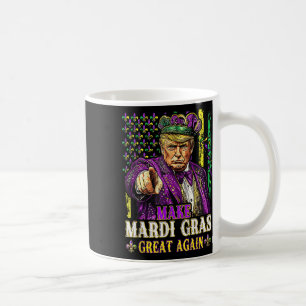 Make Mardi Gras Great Again Fun Mardi Gras Men Wom Coffee Mug