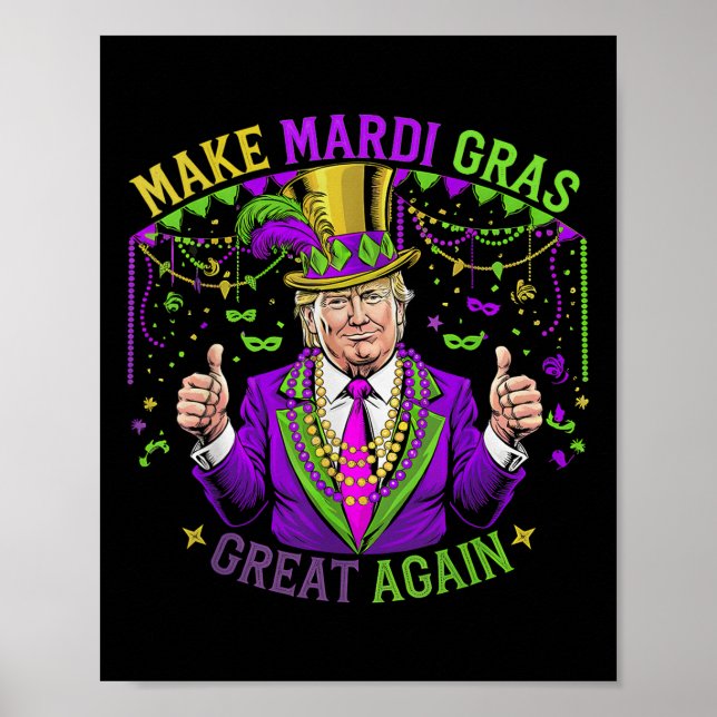 Make Mardi Gras Great Again Fun Mardi Gras Men Wom Poster (Front)