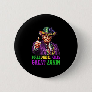 Make Mardi Gras Great Again Funny Trump Mardi Gras 6 Cm Round Badge