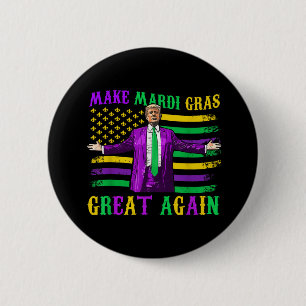 Make Mardi Gras Great Again Funny Trump Mardi Gras 6 Cm Round Badge