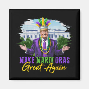 Make Mardi Gras Great Again Funny Trump Mardi Gras Magnet