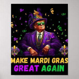 Make Mardi Gras Great Again Funny Trump Mardi Gras Poster