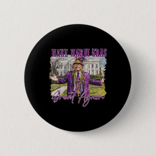 Make Mardi Gras Great Again Funny Trump President  6 Cm Round Badge