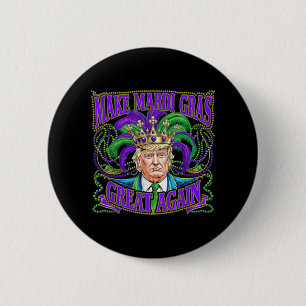 Make Mardi Gras Great Again Trump Supporter Festiv 6 Cm Round Badge