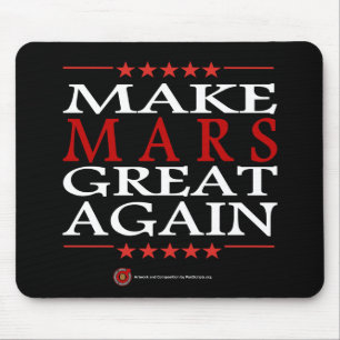 Make Mars Great Again Mouse Pad