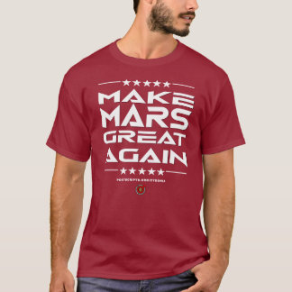 Make Mars Great Again T-Shirt