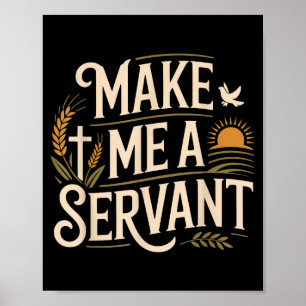 Make Me A Servant Faith-based Christian Worship  Poster