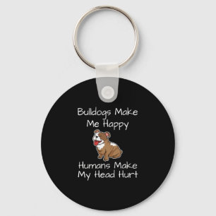 Make Me Happy Humans Make My Head Hurt Dogs Fun Key Ring