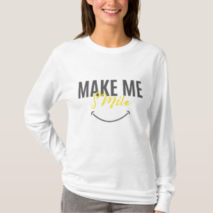 Make me smile T_Shirt T-Shirt