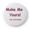 Make Me Yours is fully Customisable!