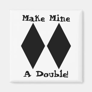 Make Mine a Double Magnet