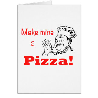 Make Mine a Pizza!