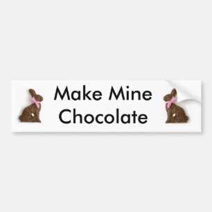 Make Mine Chocolate Bumper Sticker