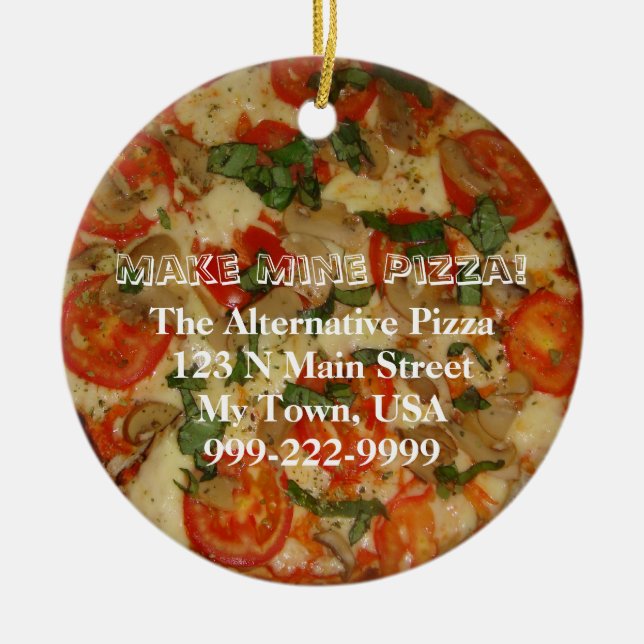 Make Mine Pizza! Customisable Text Ceramic Ornament (Front)