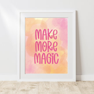 Make More Magic Poster