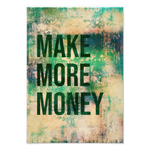 Make more money office poster