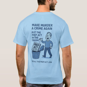 Make Murder a Crime Again image on back - Tshirt