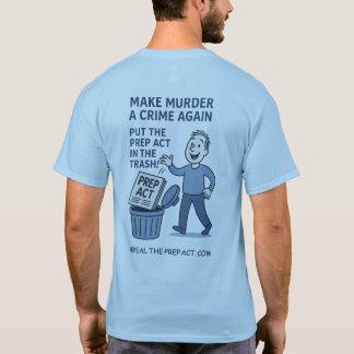 Make Murder a Crime Again image on back - Tshirt