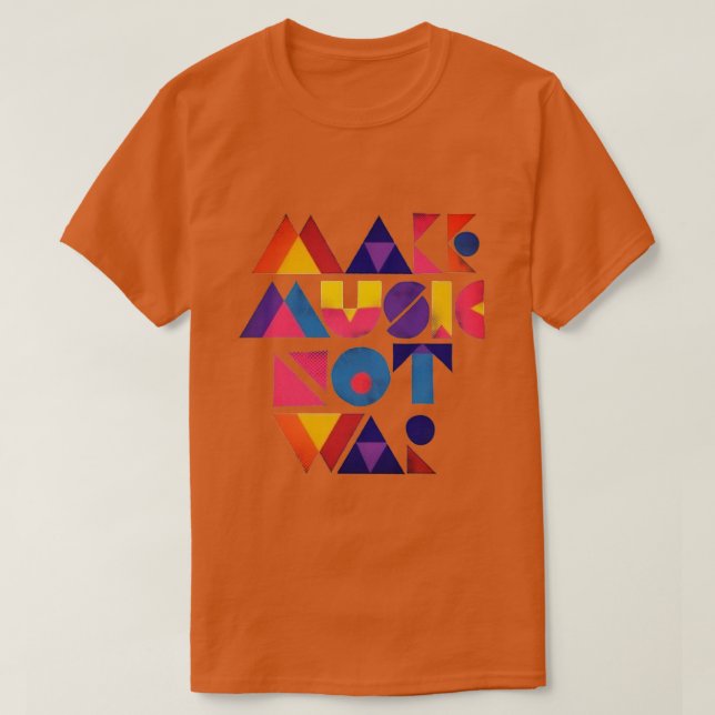 Make Music Not War T-Shirt (Design Front)