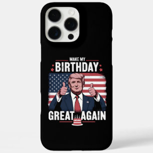 Make My Birthday Great Again Funny Trump iPhone 16 Pro Max Case